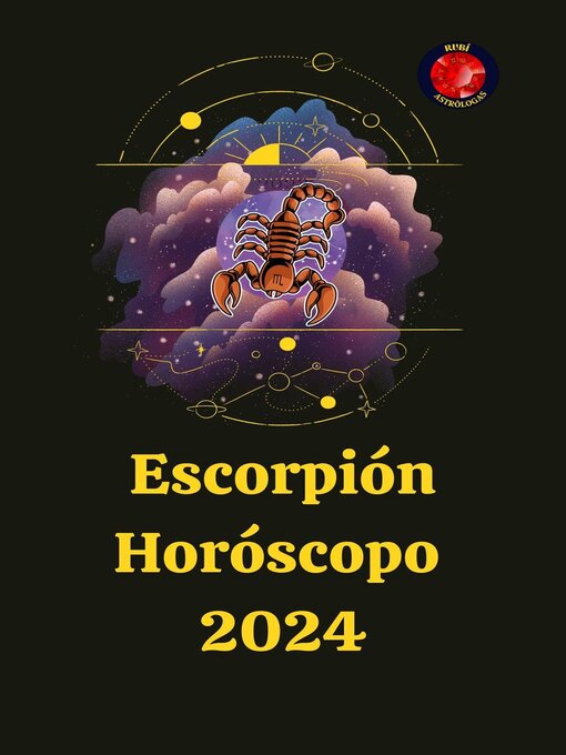 Title details for Escorpión Horóscopo  2024 by Rubi Astrólogas - Available